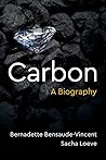 Carbon by Bernadette Bensaude-Vincent
