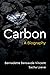 Carbon: A Biography