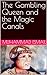The Gambling Queen and the Magic Canals by Muhammad Ismail