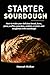 Starter Sourdough by Hannah Walker