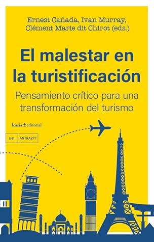El malestar en la turistificación: Pensamiento crítico para una transformación del turismo