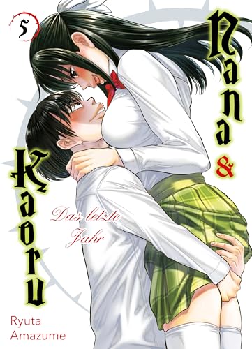 Nana & Kaoru: Das letzte Jahr, Band 5 (German Edition)