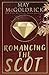 Romancing the Scot: (Pennington Family) (Scottish Dream Series)