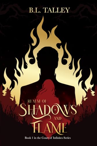 Realm of Shadows and Flame (Court of Infinites, #1)