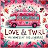 Love & Twirl: A Valentine's Day Bus Adventure