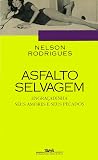 Asfalto Selvagem:...