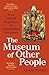 The Museum of Other People