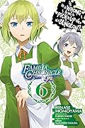 Is It Wrong to Try to Pick Up Girls in a Dungeon? Familia Chronicle Episode Lyu Manga, Vol. 6