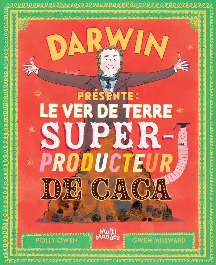 Darwin Présente : Le Ver De Terre, Super-Producteur De Caca