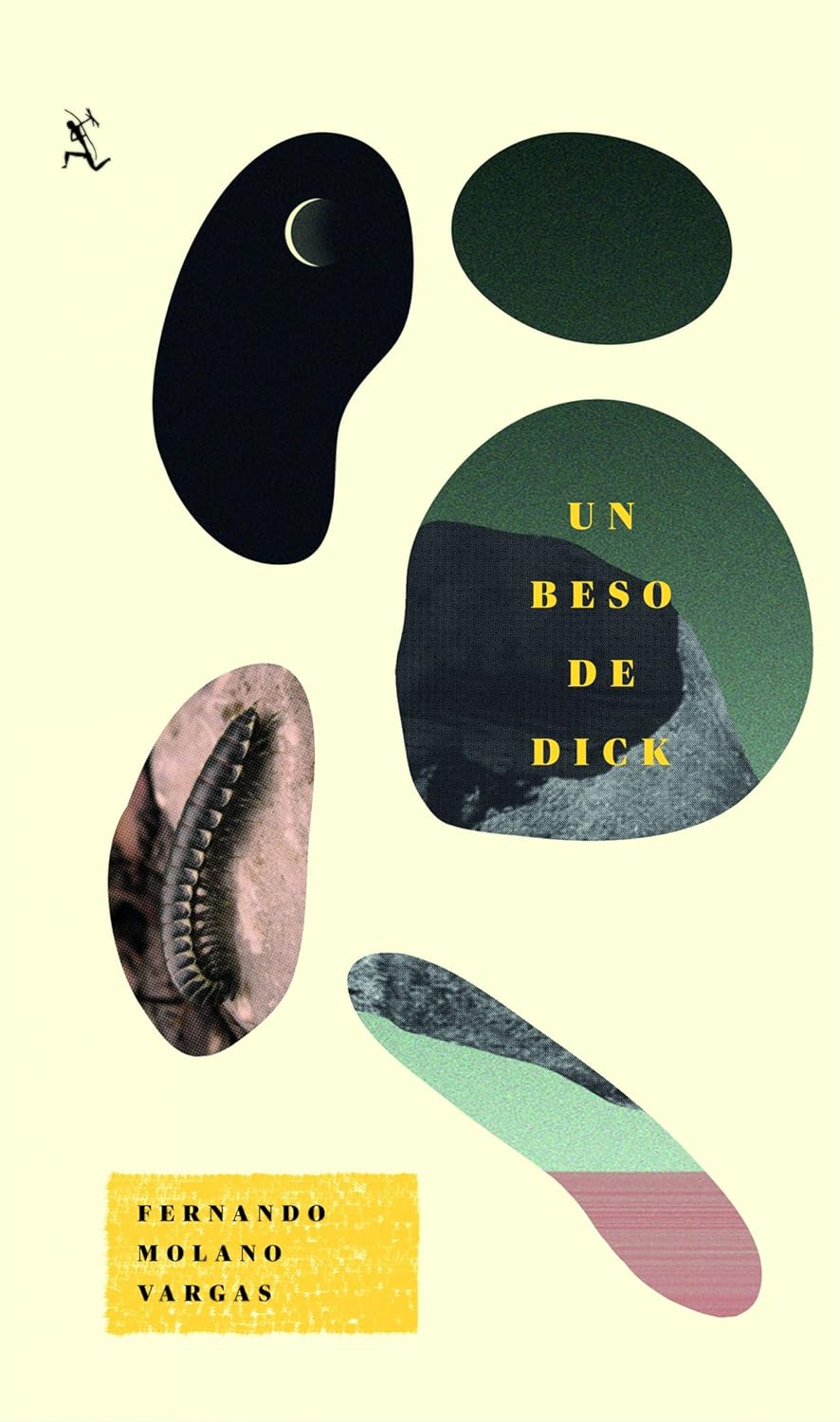 Portada de Un beso de Dick, de Fernando Molano Vargas