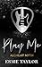 Play Me (Alchemy Myth)