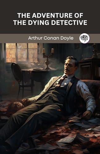 The Adventure of the Dying Detective