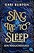 Sing me to sleep – Ein tödliches Lied (The Sacred Stones, #1)