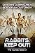 Rabbits: Keep Out! (The Vil...