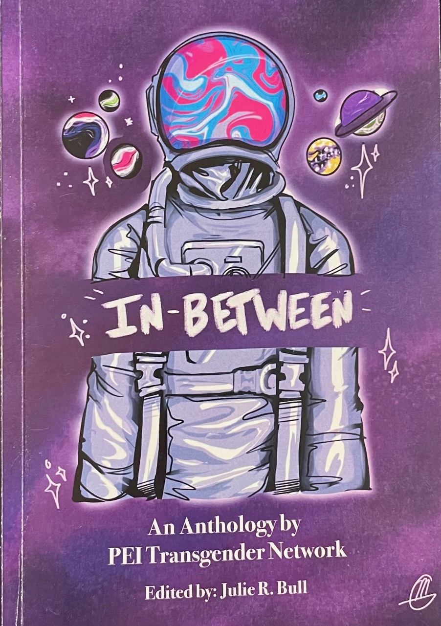 In-Between: An Anthology by PEI Transgender Network