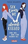 Six times we almo...