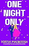 One Night Only by Portia MacIntosh
