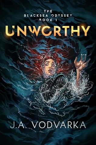 Unworthy (The Blacksea Odyssey, #1)