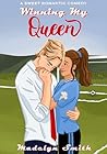 Winning My Queen by Madelyn Smith