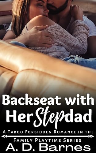 Backseat with her Stepdad (Family Playtime)