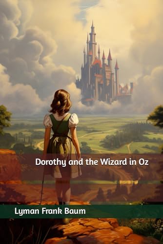 Dorothy and the Wizard in Oz