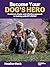 Become Your Dog's Hero: A N...