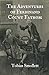 The Adventures of Ferdinand Count Fathom: A Gothic Novel of Misadventure
