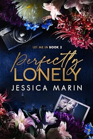 Perfectly Lonely (Let Me In, #2)