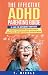 The Effective ADHD Parentin...