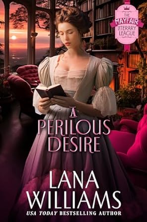 A Perilous Desire (The Mayfair Literary League, #6)