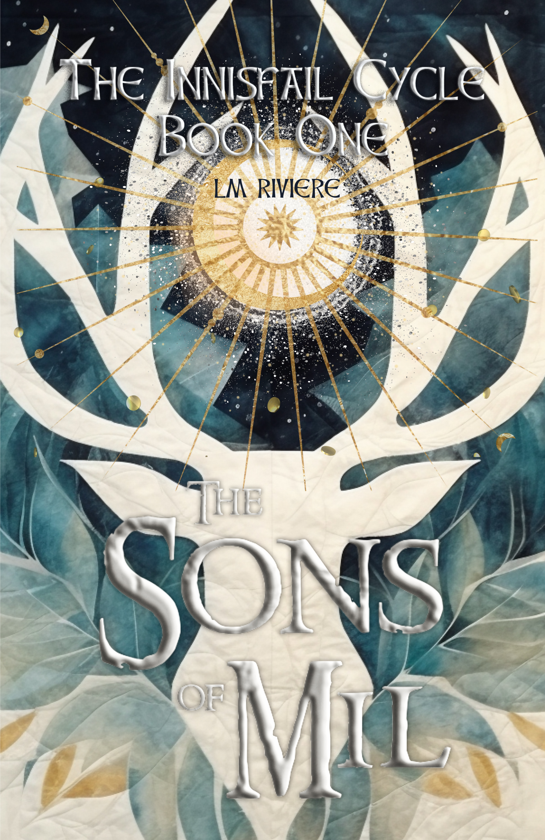 The Sons of Mil (The Innisfail Cycle, #1)