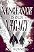 Vengeance Is Our Legacy Vengeance Is Our Legacy