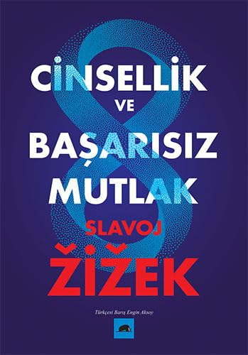Cinsellik ve Başarısız Mutlak (Paperback)