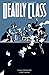 Deadly Class, tom 12: Czułe pożegnanie, cz. 2