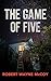 The Game of Five: The Chron...