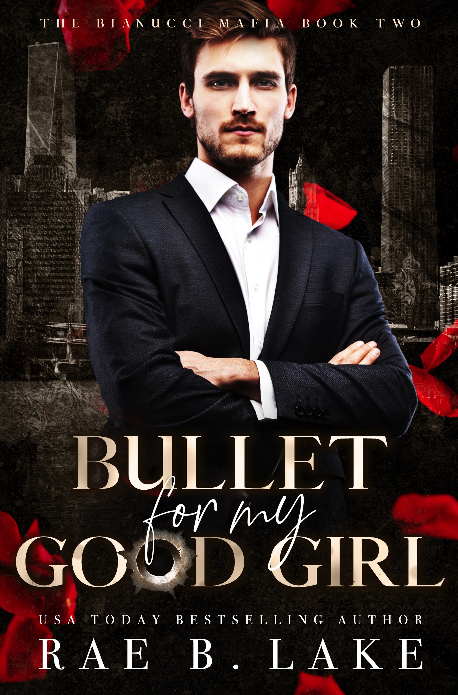Bullet for My Good Girl (Bianucci Mafia, #3)