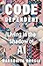 Code Dependent: Living in t...