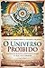 O Universo Proibido