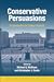 Conservative Persuasions by Michael Q. McShane