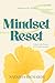 Mindset Reset: Unlock the Power of Transformation