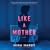 Like a Mother