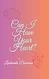Can I Have Your H...