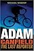 Adam Canfield: The Last Reporter (Adam Canfield of the Slash)