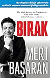 Bırak by Mert Başaran