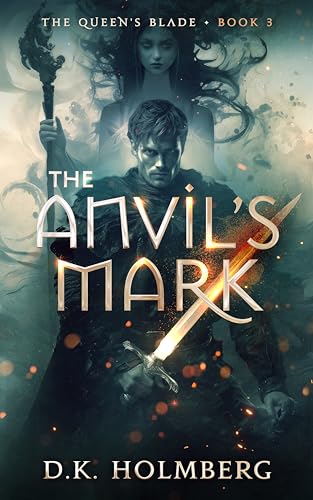 The Anvil's Mark (The Queen's Blade Book 3)