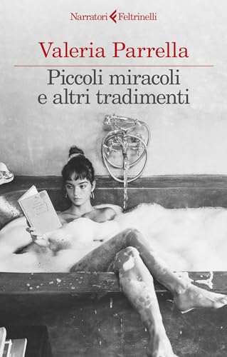 Piccoli miracoli e altri tradimenti (Kindle Edition)