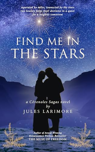 Find Me in the Stars: a Cevenoles Sagas novel  (Book Two of the Huguenot Trilogy)