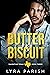 Butter My Biscuit (Valentine Texas #3)