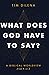 What Does God Have to Say?: A Biblical Worldview from A to Z