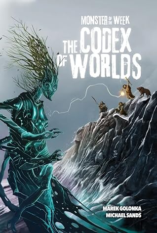 Monster of the Week: The Codex of Worlds
